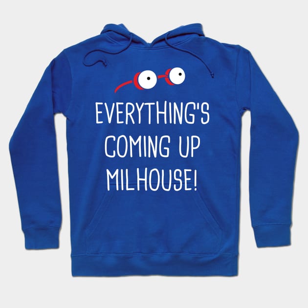 Everything's Coming Up Milhouse Hoodie by Rock Bottom